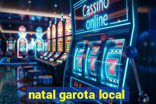 natal garota local